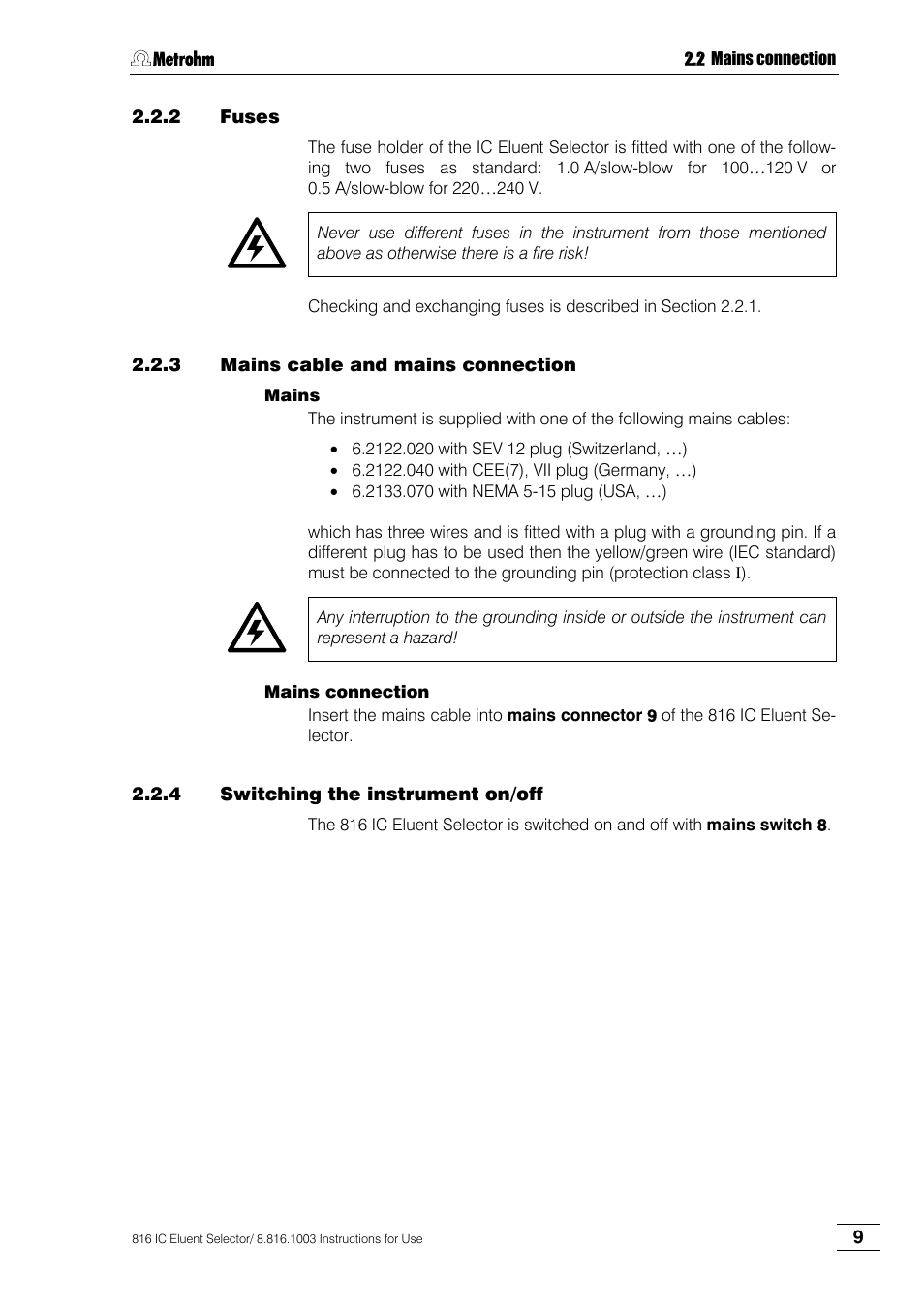 2 fuses, 3 mains cable and mains connection, 4 switching the instrument on/off | Fuses, Mains cable and mains connection, Switching the instrument on/off | Metrohm 816 IC Eluent Selector User Manual | Page 15 / 32