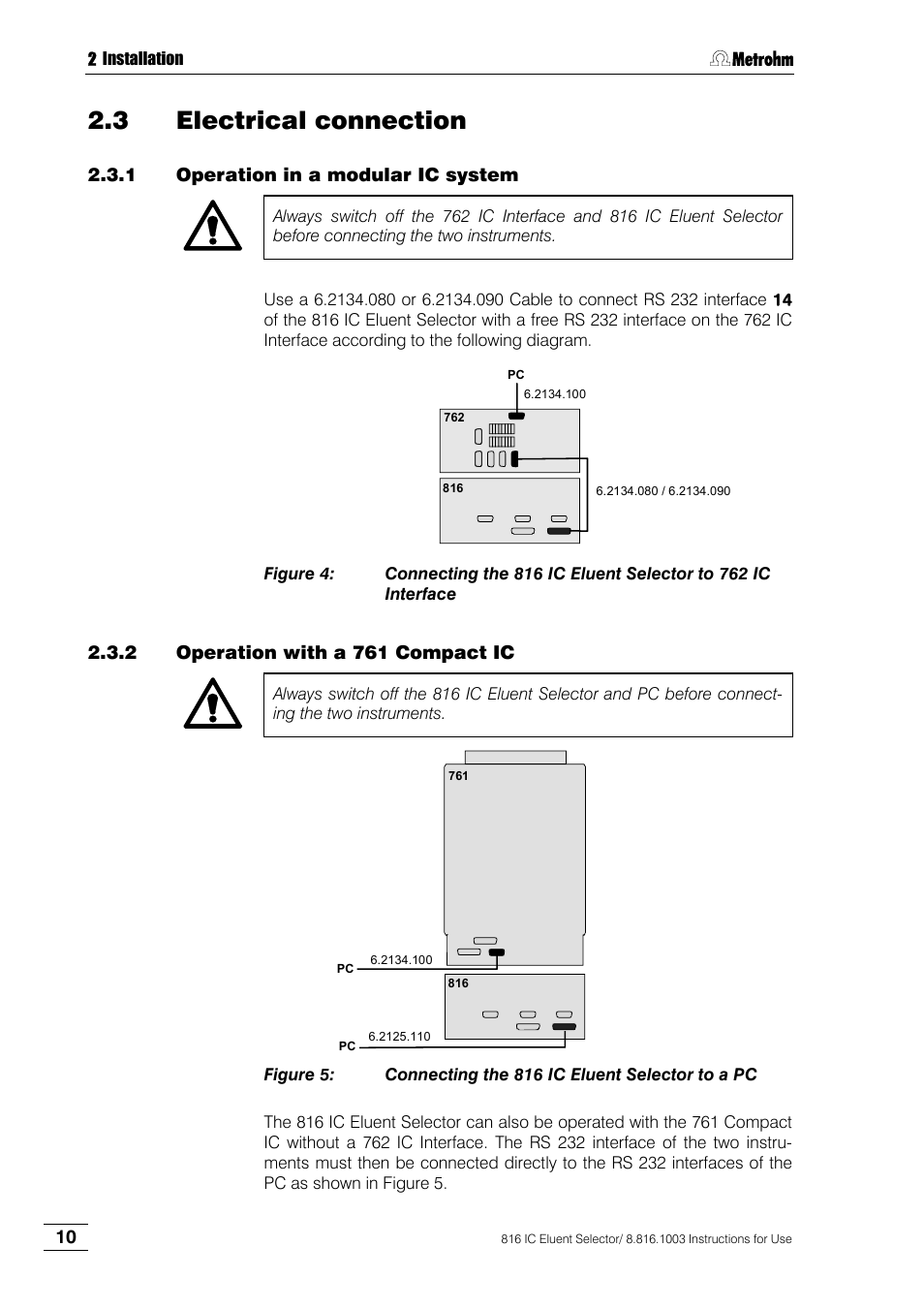 3 electrical connection, 1 operation in a modular ic system, 2 operation with a 761 compact ic | Electrical connection, Operation in a modular ic system, Operation with a 761 compact ic, Figure 4, Figure 5, Connecting the 816 ic eluent selector to a pc | Metrohm 816 IC Eluent Selector User Manual | Page 16 / 32