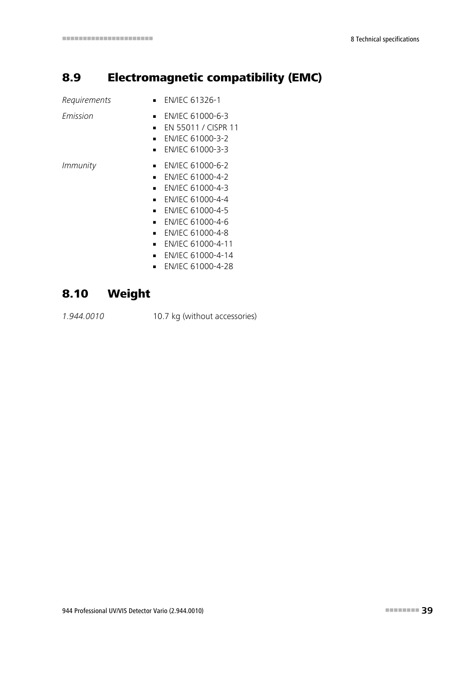 9 electromagnetic compatibility (emc), 10 weight, Electromagnetic compatibility (emc) | Metrohm 944 Professional UV/VIS Detector Vario User Manual | Page 47 / 52