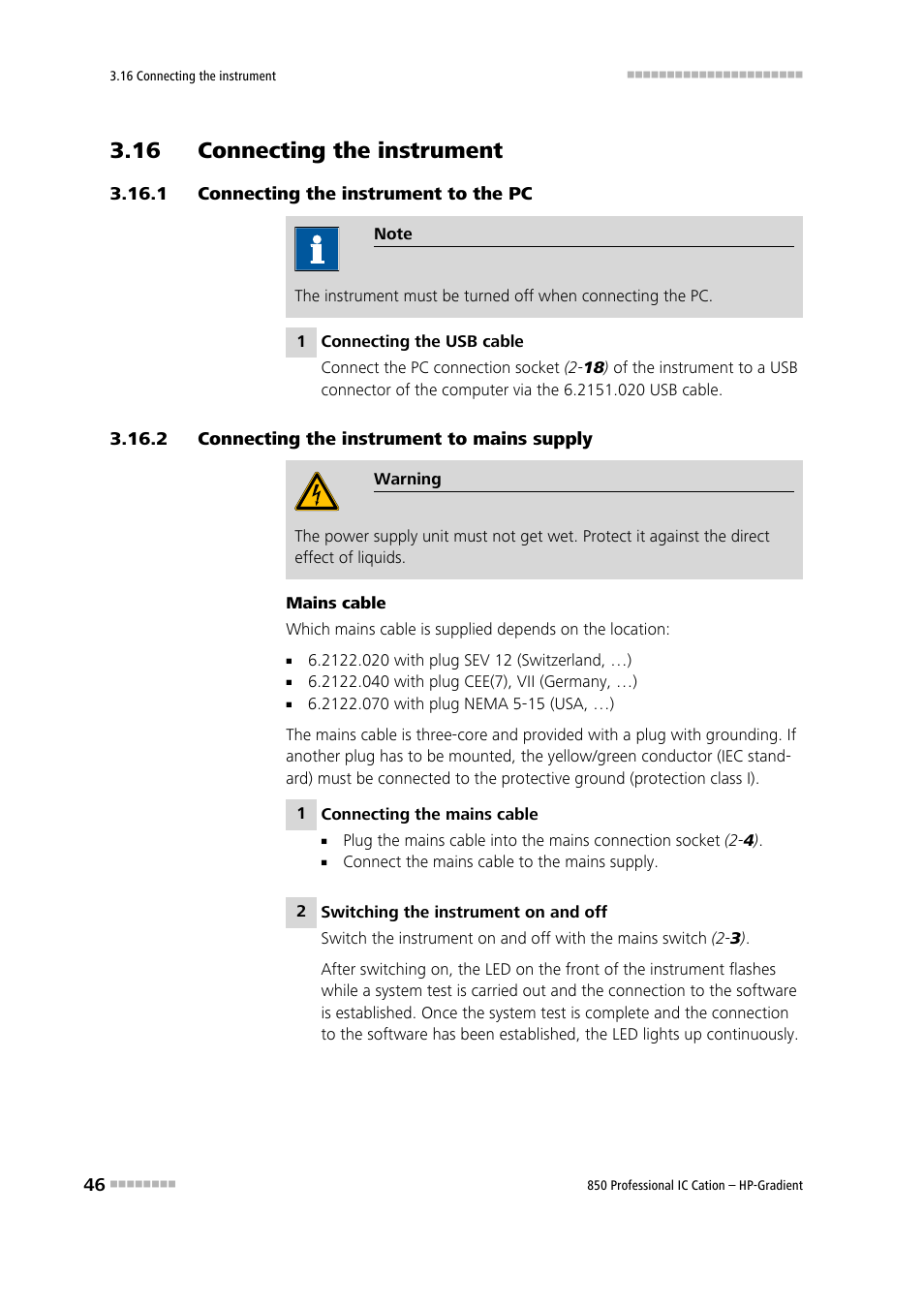 16 connecting the instrument, 1 connecting the instrument to the pc, 2 connecting the instrument to mains supply | Connecting the instrument to the pc, Connecting the instrument to mains supply | Metrohm 850 Professional IC Cation - Gradient User Manual | Page 54 / 108