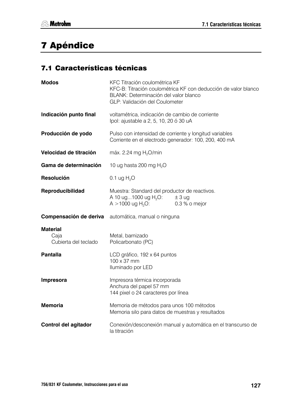 7 apéndice, 1 características técnicas | Metrohm 756 KF Coulometer User Manual | Page 135 / 162