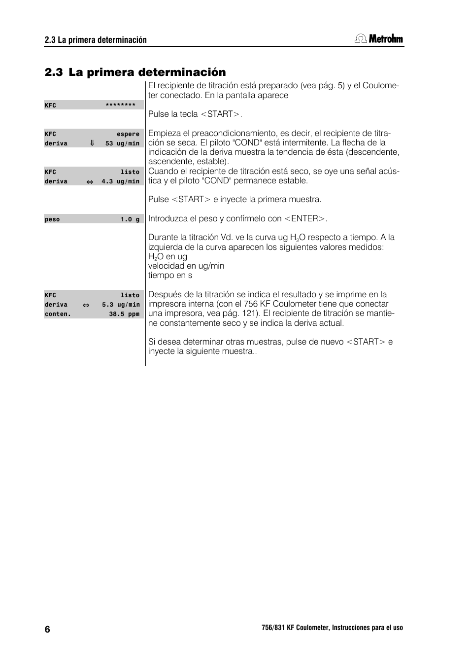 3 la primera determinación | Metrohm 756 KF Coulometer User Manual | Page 14 / 162