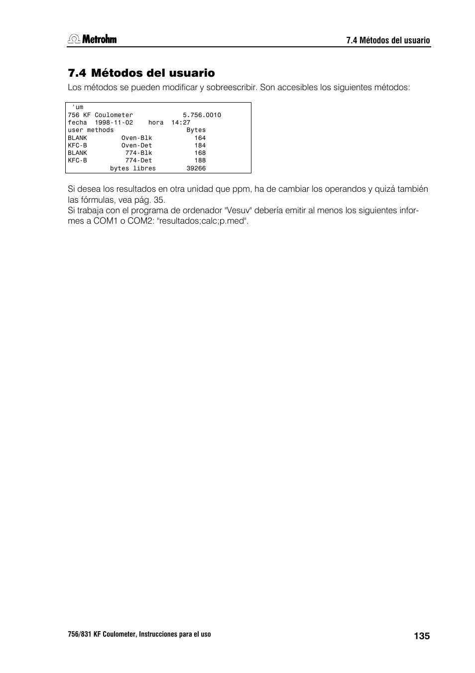 4 métodos del usuario, 1 operando con el horno kf | Metrohm 756 KF Coulometer User Manual | Page 143 / 162