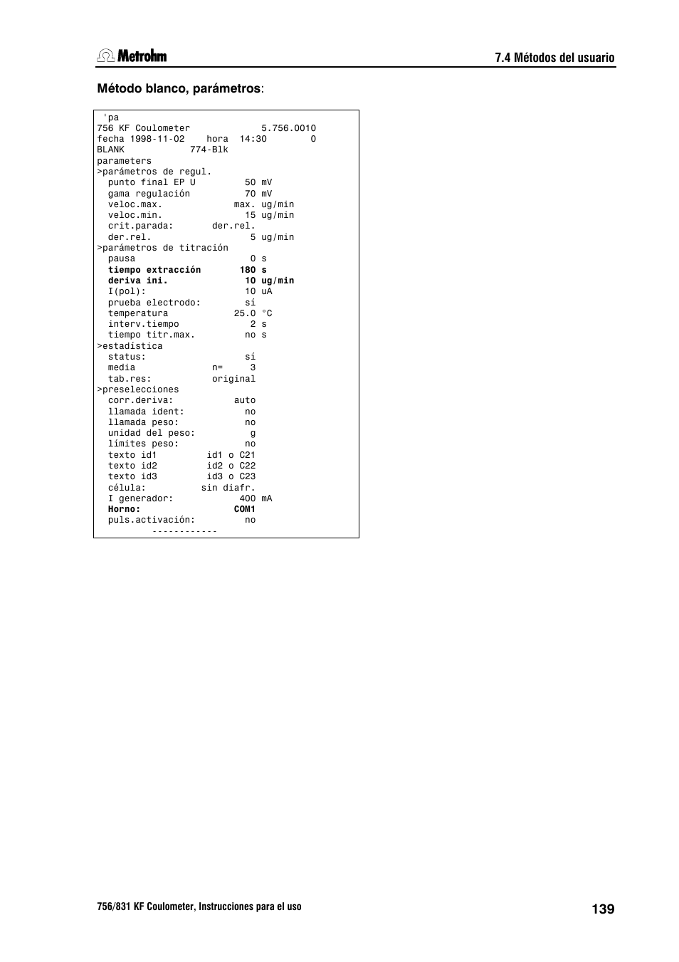 5 garantía y certificados, 1 garantía, 4 métodos del usuario | Método blanco, parámetros | Metrohm 756 KF Coulometer User Manual | Page 147 / 162