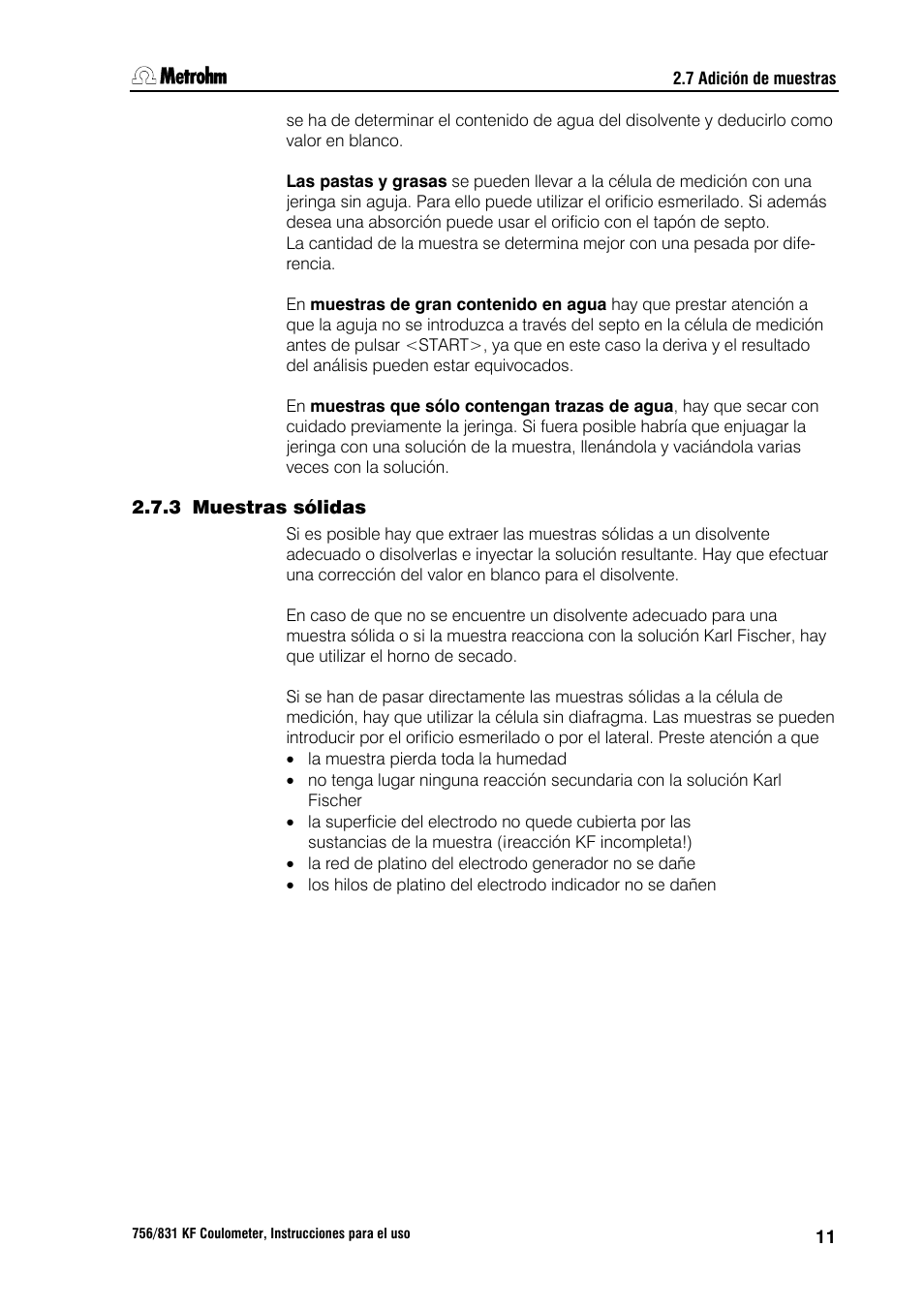 3 muestras sólidas, 8 condiciones óptimas de trabajo, 1 deriva | Metrohm 756 KF Coulometer User Manual | Page 19 / 162