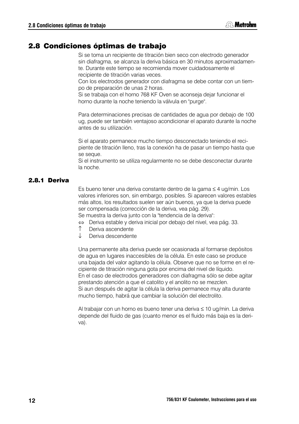 8 condiciones óptimas de trabajo | Metrohm 756 KF Coulometer User Manual | Page 20 / 162