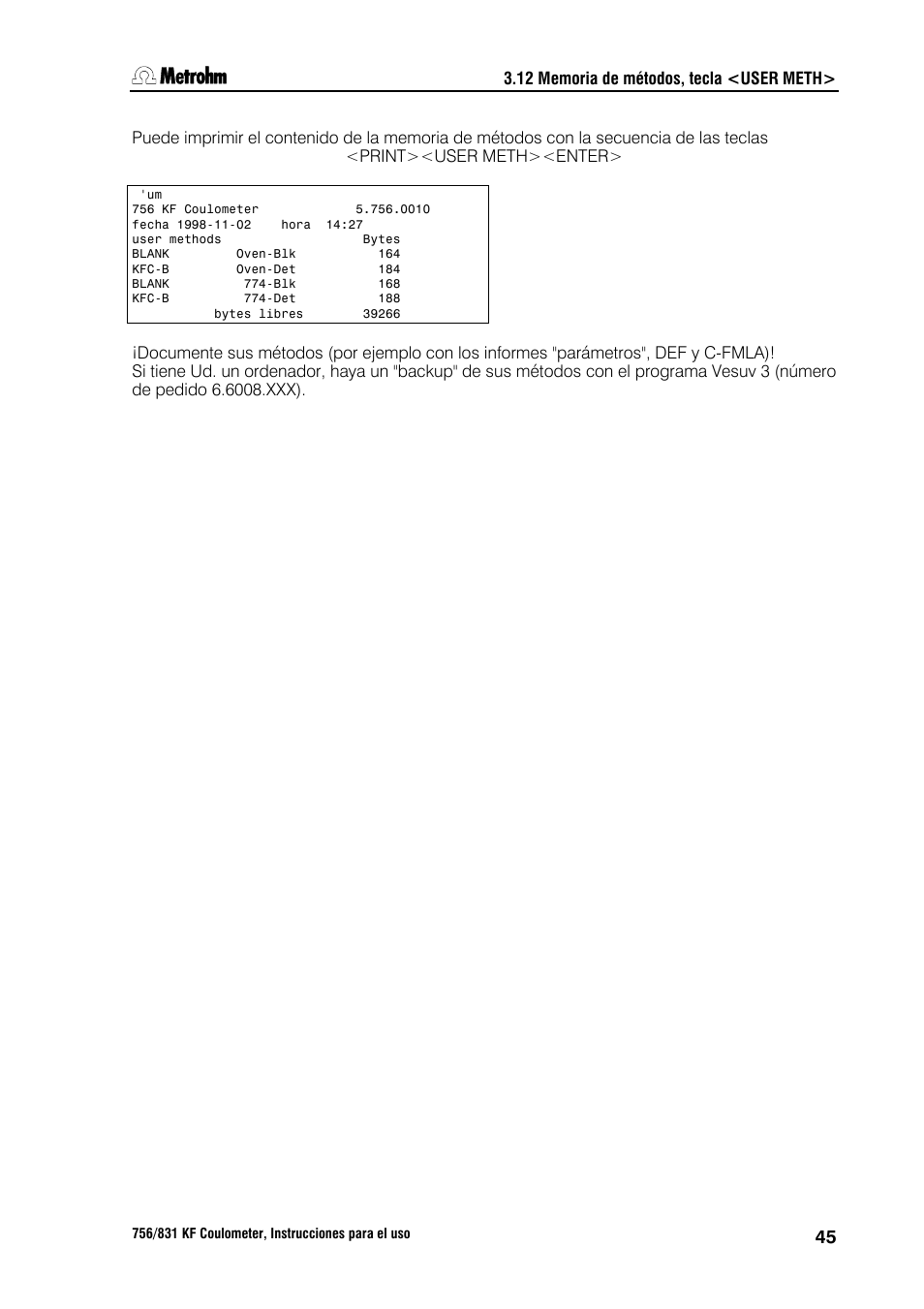 13 datos actuales de la muestra, tecla <smpl data | Metrohm 756 KF Coulometer User Manual | Page 53 / 162