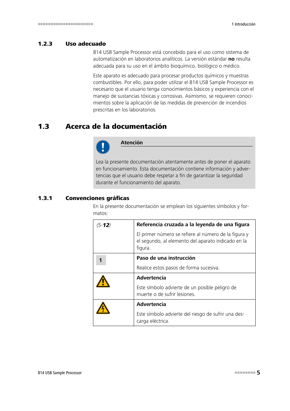 3 uso adecuado, 3 acerca de la documentación, 1 convenciones gráficas | Uso adecuado, Acerca de la documentación, Convenciones gráficas | Metrohm 814 USB Sample Processor User Manual | Page 13 / 91