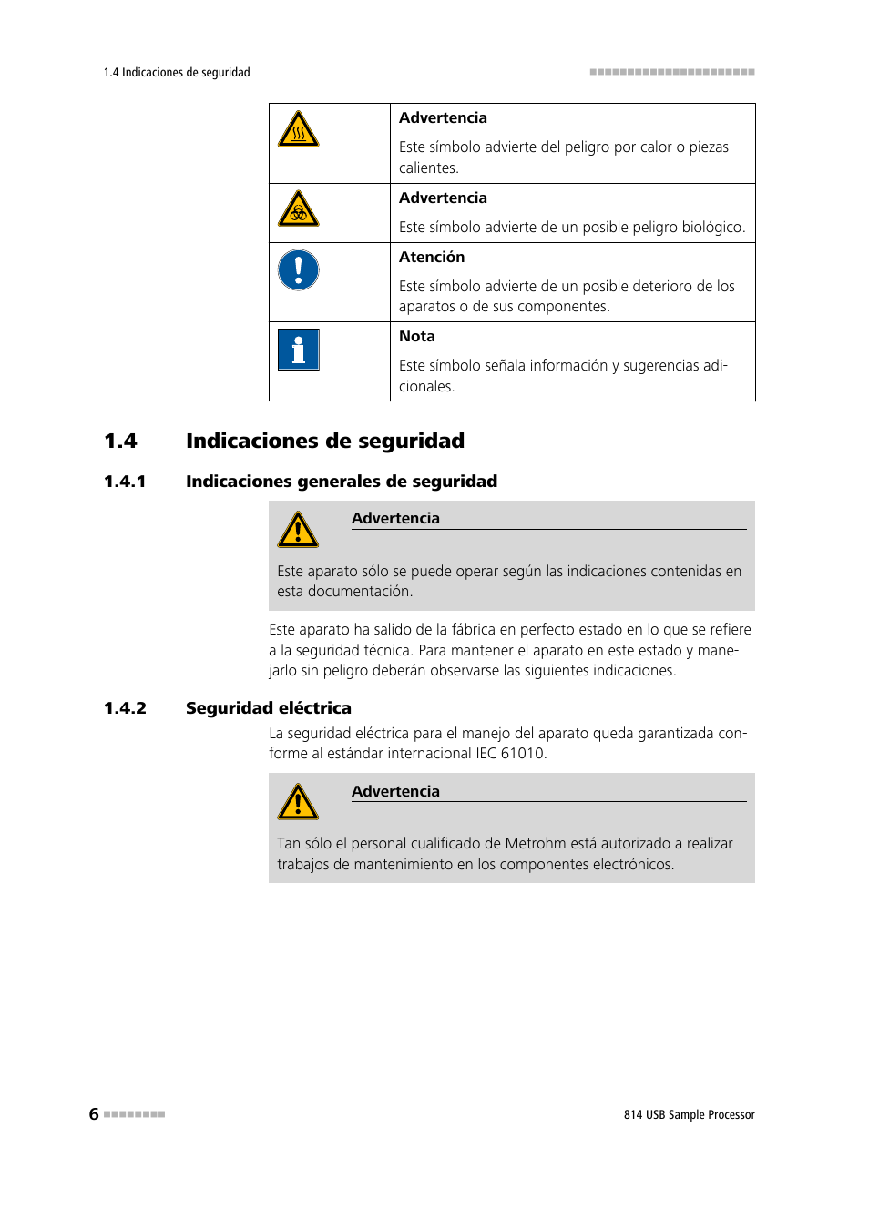 4 indicaciones de seguridad, 1 indicaciones generales de seguridad, 2 seguridad eléctrica | Indicaciones de seguridad, Indicaciones generales de seguridad, Seguridad eléctrica | Metrohm 814 USB Sample Processor User Manual | Page 14 / 91