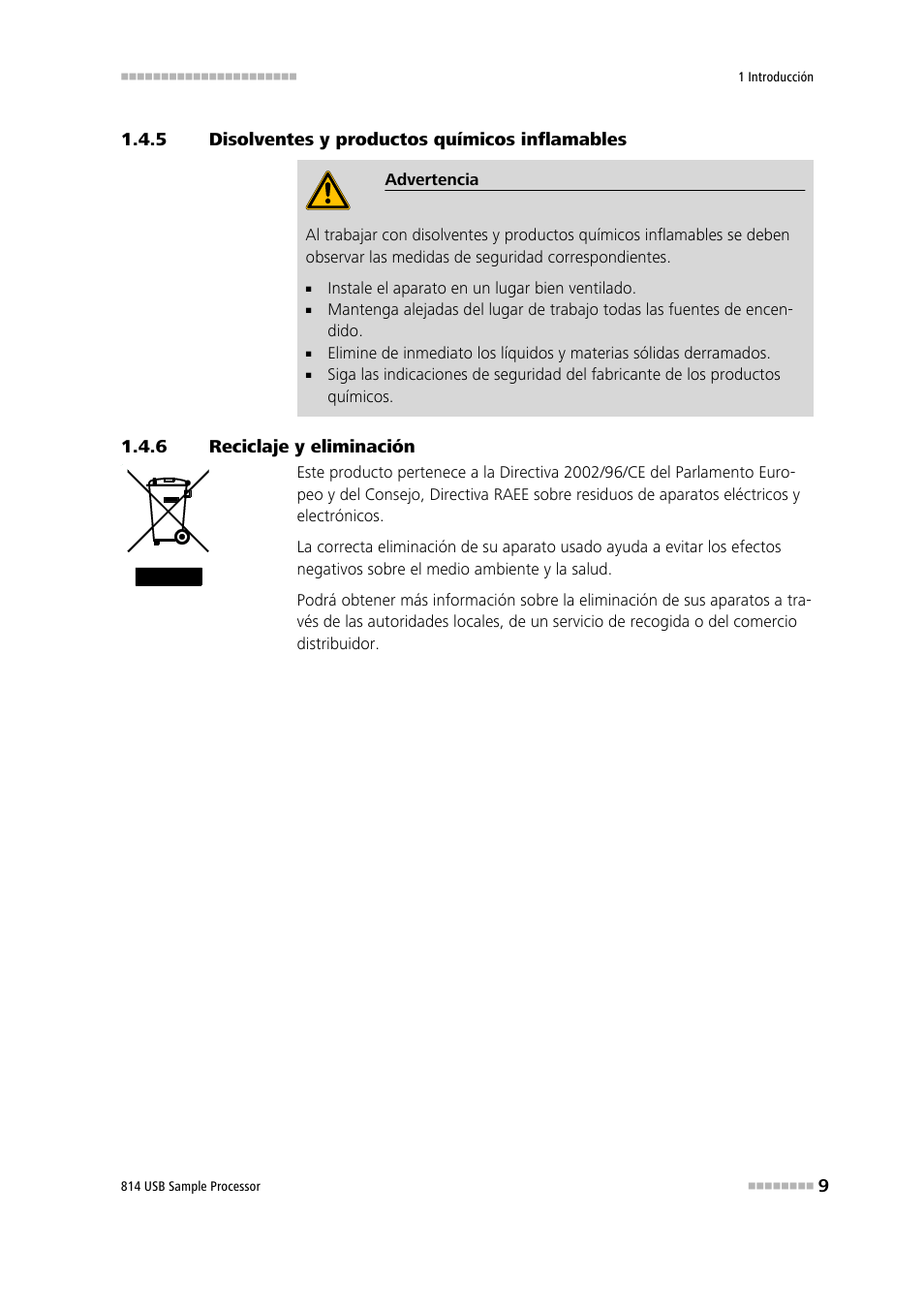 5 disolventes y productos químicos inflamables, 6 reciclaje y eliminación, Disolventes y productos químicos inflamables | Reciclaje y eliminación | Metrohm 814 USB Sample Processor User Manual | Page 17 / 91