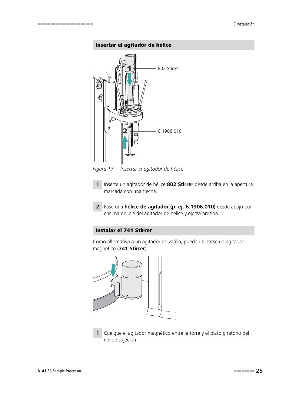 Figura 17, Insertar el agitador de hélice | Metrohm 814 USB Sample Processor User Manual | Page 33 / 91