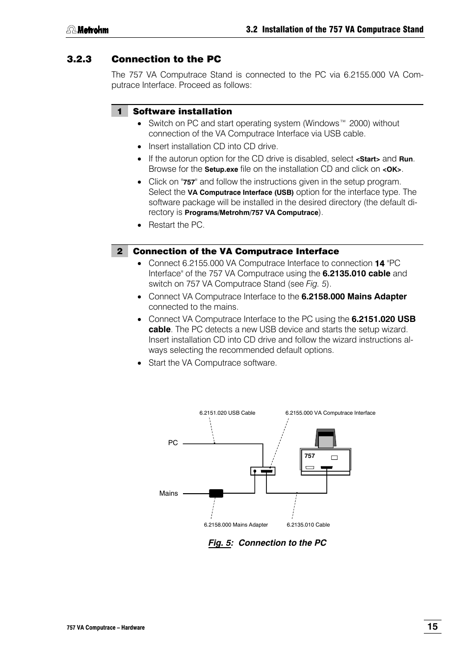 3 connection to the pc | Metrohm 757 VA Computrace User Manual | Page 19 / 82