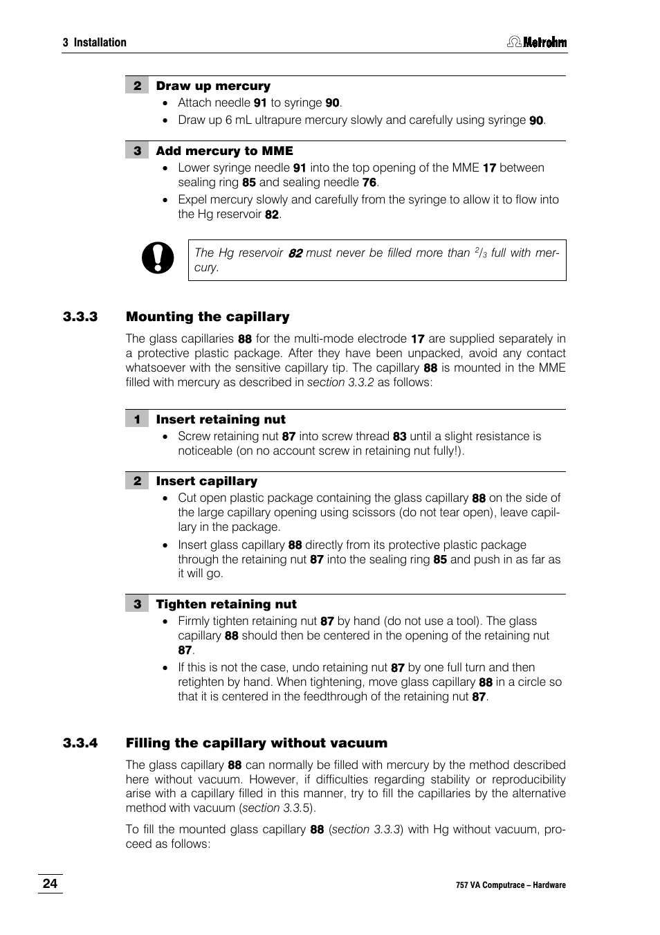 3 mounting the capillary, 4 filling the capillary without vacuum | Metrohm 757 VA Computrace User Manual | Page 28 / 82