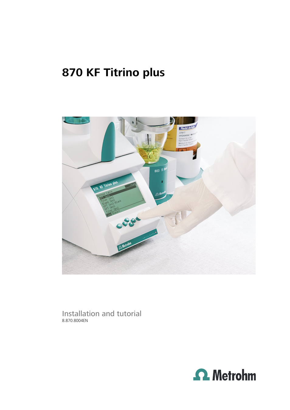 Metrohm 870 KF Titrino plus Installation User Manual | 44 pages