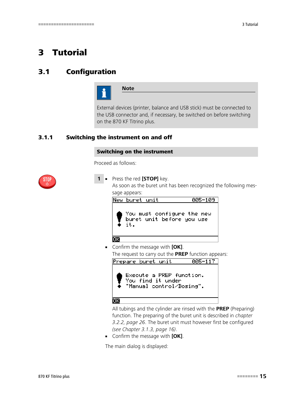 3 tutorial, 1 configuration, 1 switching the instrument on and off | Configuration, Switching the instrument on and off | Metrohm 870 KF Titrino plus Installation User Manual | Page 21 / 44