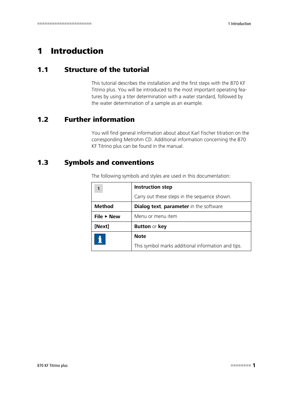 1 introduction, 1 structure of the tutorial, 2 further information | 3 symbols and conventions, Structure of the tutorial, Further information, Symbols and conventions | Metrohm 870 KF Titrino plus Installation User Manual | Page 7 / 44