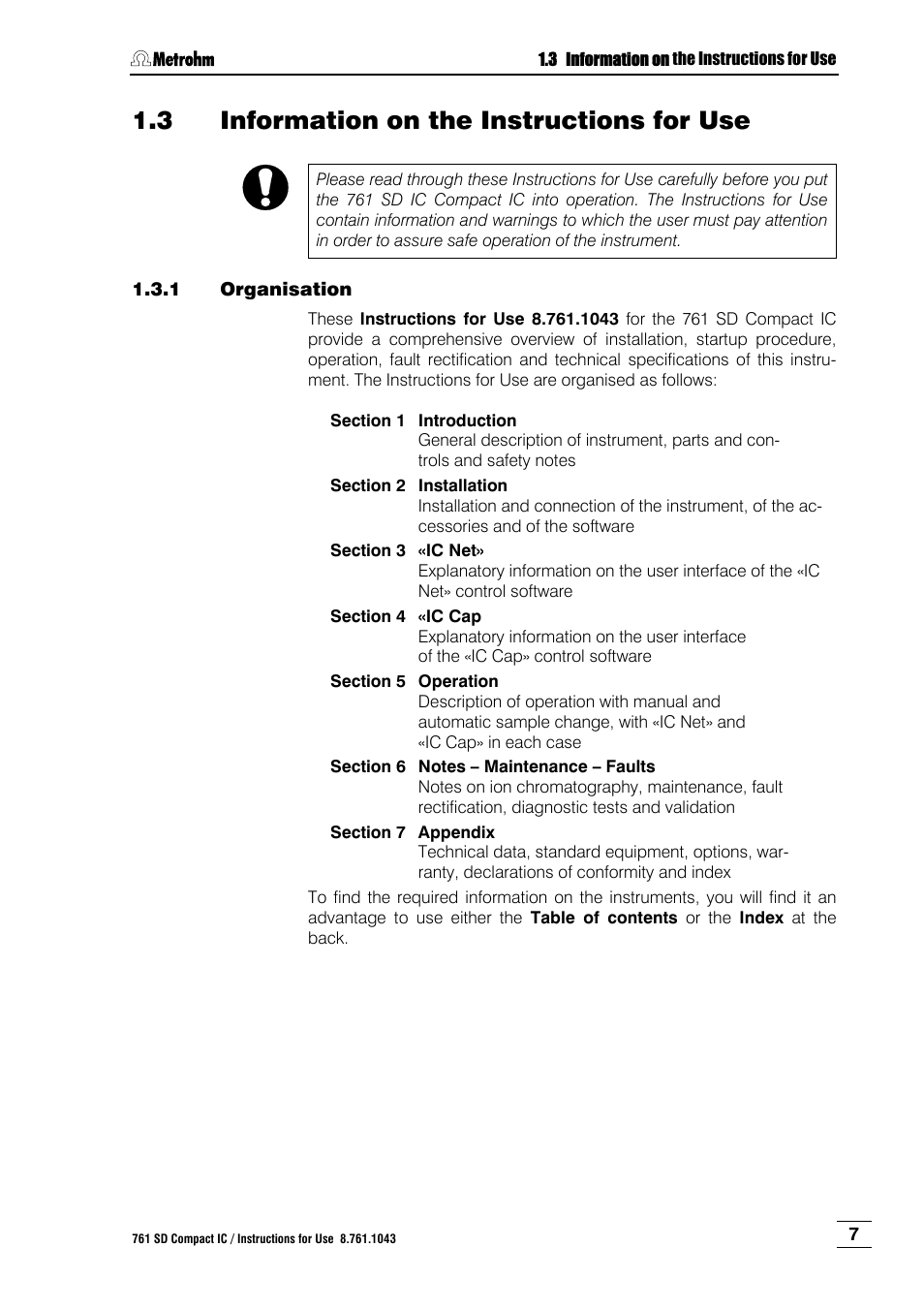 3 information on the instructions for use, 1 organisation, Information on the instructions for use | Organisation | Metrohm 761 SD Compact IC User Manual | Page 15 / 135