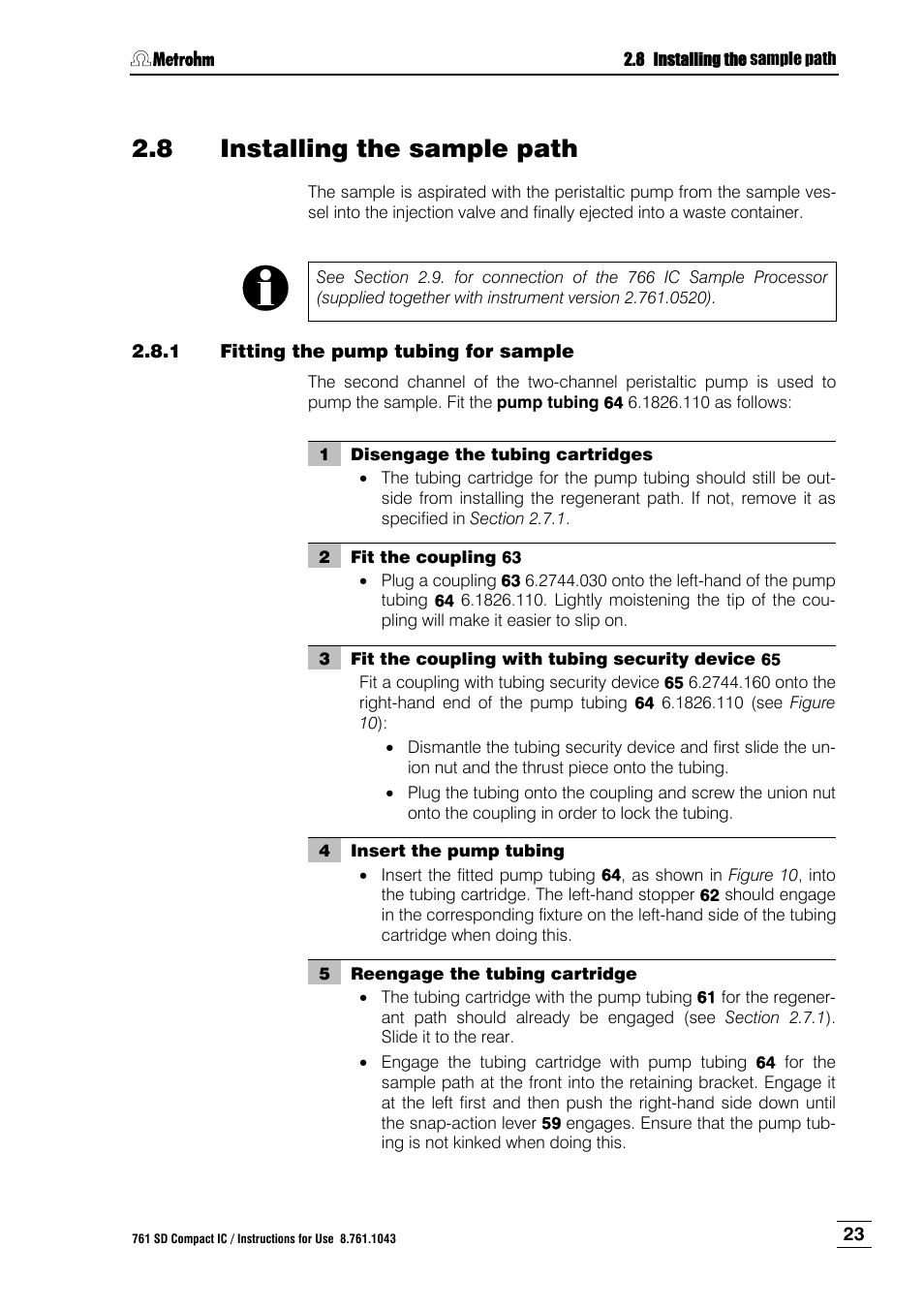 8 installing the sample path, 1 fitting the pump tubing for sample, Installing the sample path | Fitting the pump tubing for sample, Ction 2.8.1 ) | Metrohm 761 SD Compact IC User Manual | Page 31 / 135