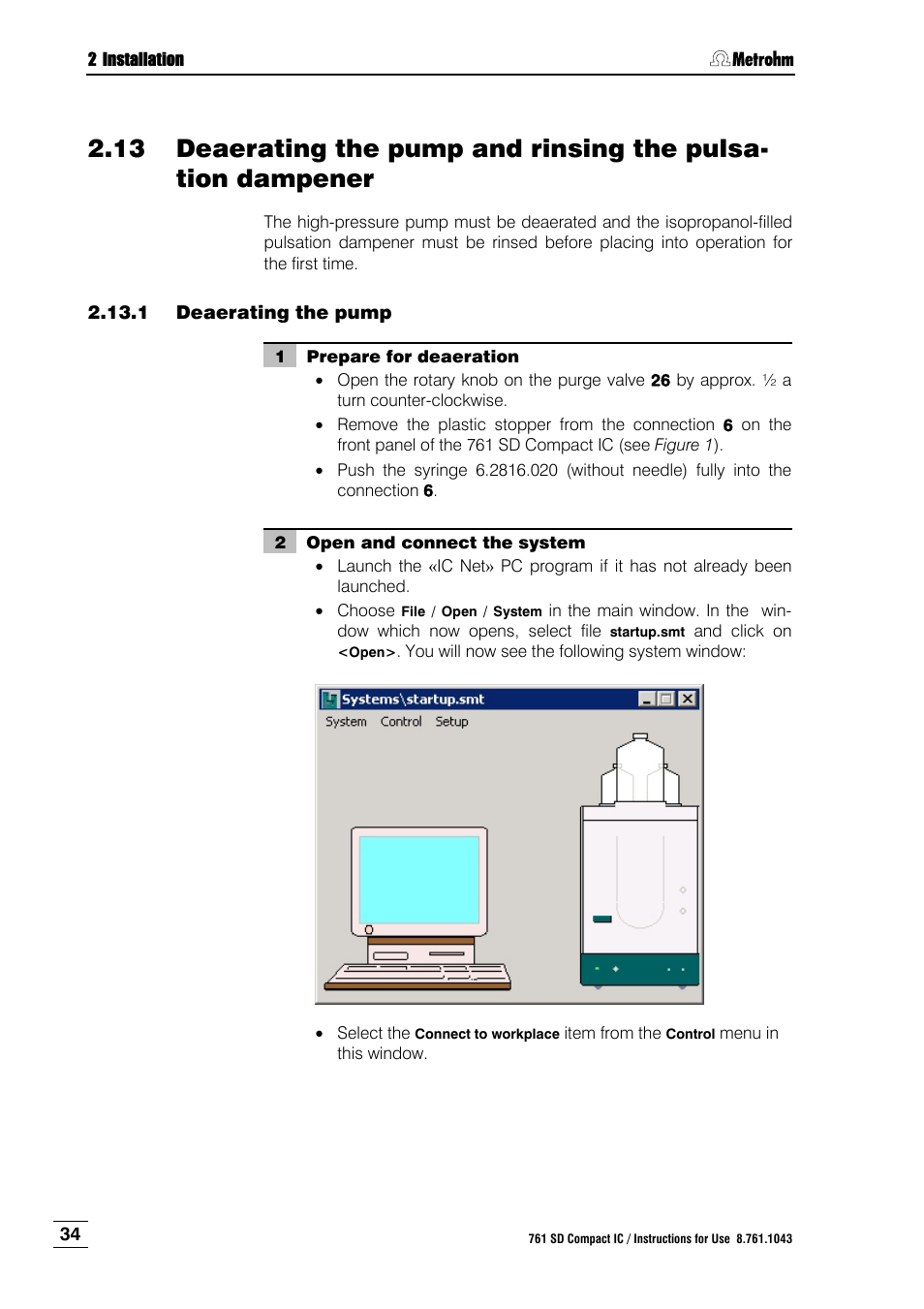 1 deaerating the pump, Deaerating the pump | Metrohm 761 SD Compact IC User Manual | Page 42 / 135