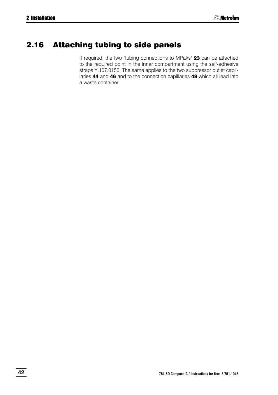 16 attaching tubing to side panels, Attaching tubing to side panels | Metrohm 761 SD Compact IC User Manual | Page 50 / 135