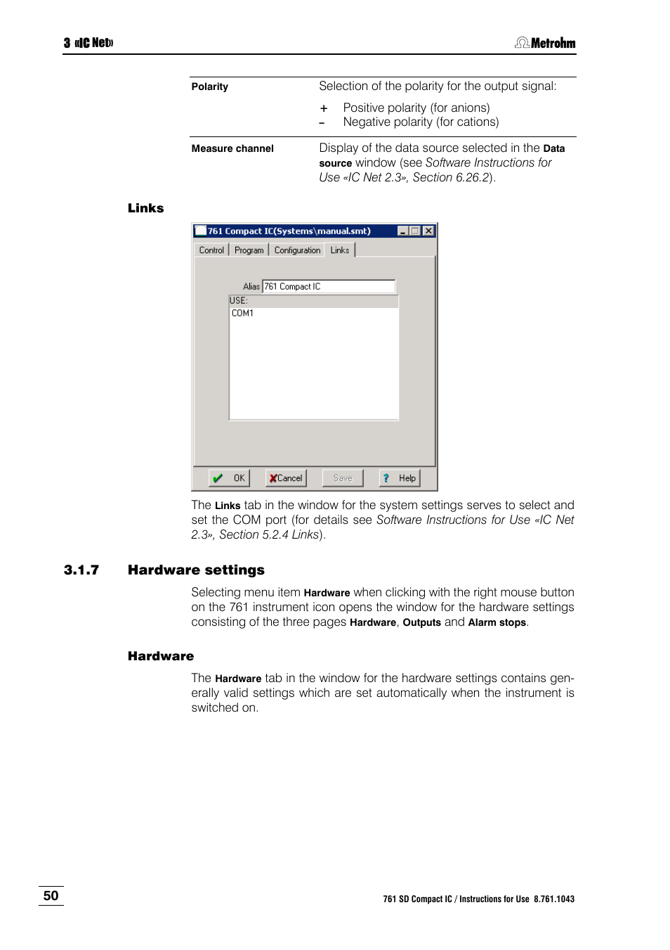 7 hardware settings, Hardware settings | Metrohm 761 SD Compact IC User Manual | Page 58 / 135