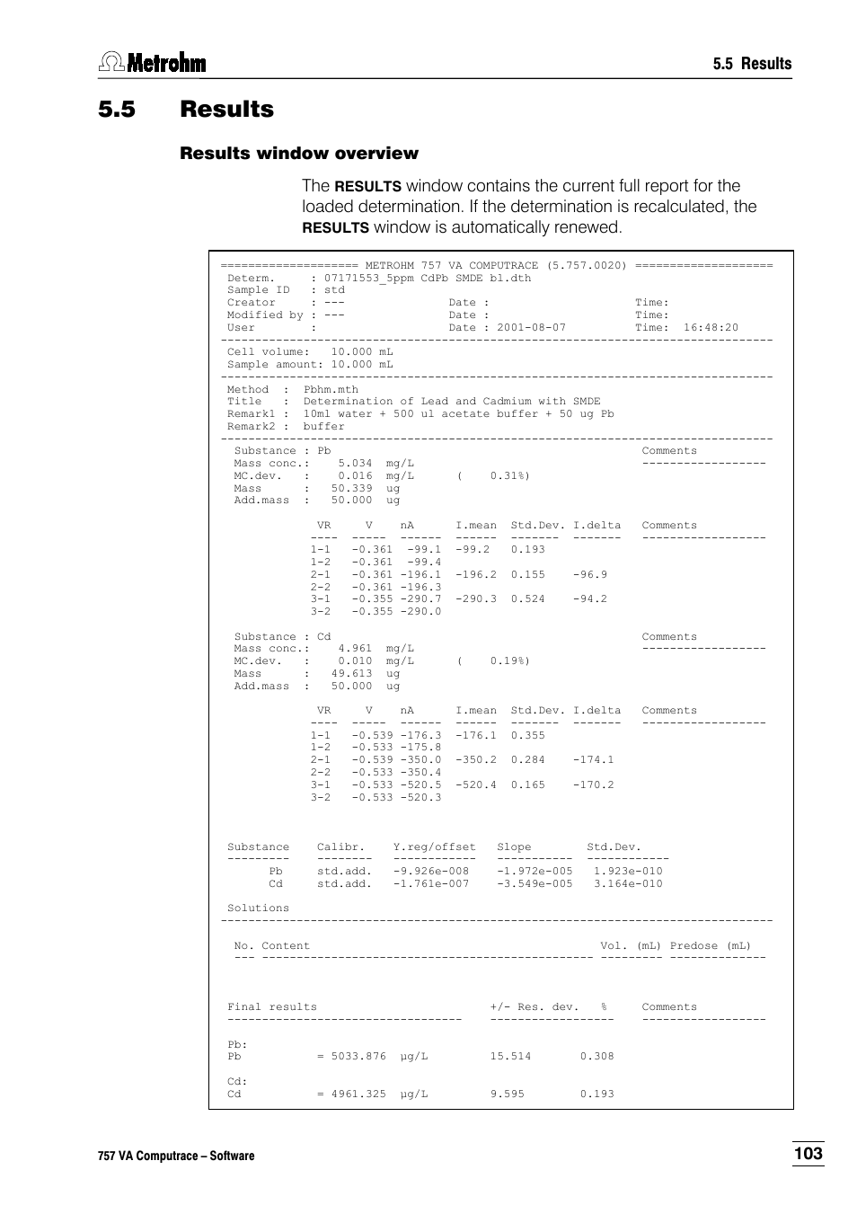 5 results, Results window overview, Results window overview the | Window is automatically renewed | Metrohm 757 VA Computrace User Manual | Page 113 / 198