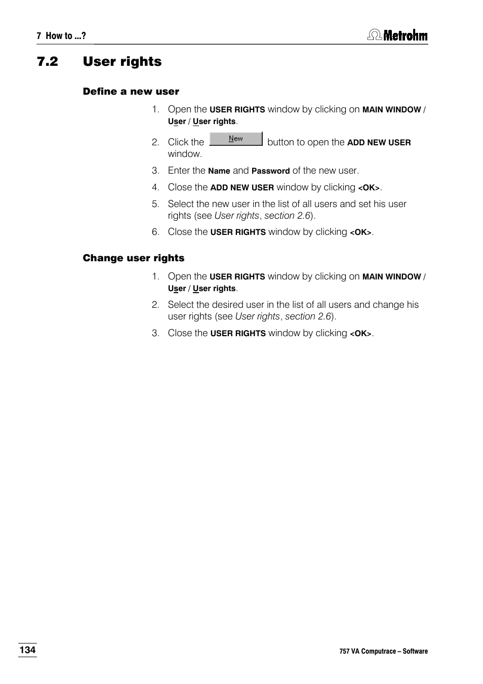 2 user rights, Define a new user, Change user rights | Metrohm 757 VA Computrace User Manual | Page 144 / 198