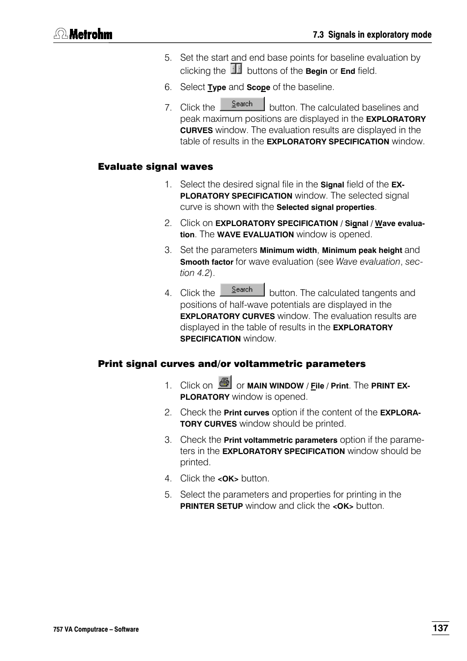 Evaluate signal waves, Print signal curves and/or voltammetric parameters | Metrohm 757 VA Computrace User Manual | Page 147 / 198