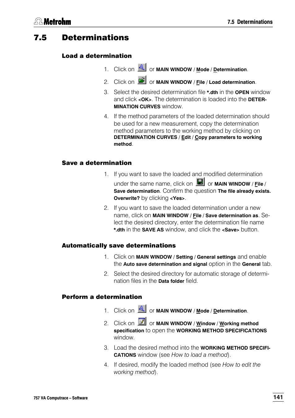 5 determinations, Load a determination, Save a determination | Automatically save determinations, Perform a determination | Metrohm 757 VA Computrace User Manual | Page 151 / 198