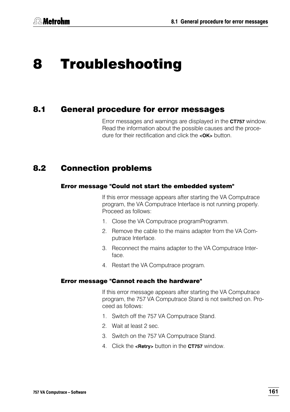 8 troubleshooting, 1 general procedure for error messages, 2 connection problems | Error message "could not start the embedded system, Error message "cannot reach the hardware | Metrohm 757 VA Computrace User Manual | Page 171 / 198