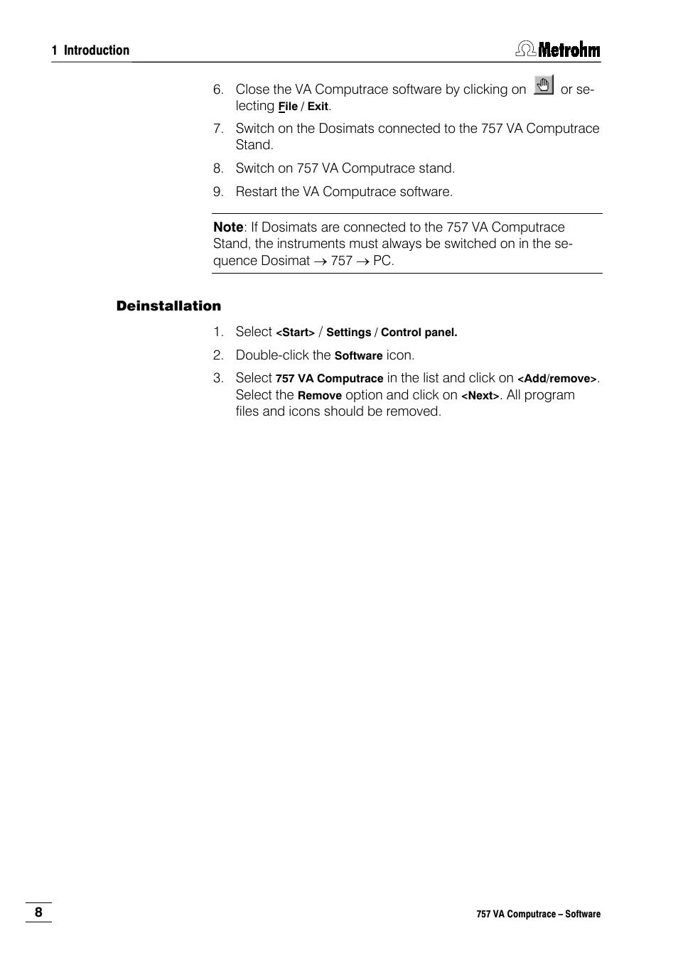 Deinstallation | Metrohm 757 VA Computrace User Manual | Page 18 / 198