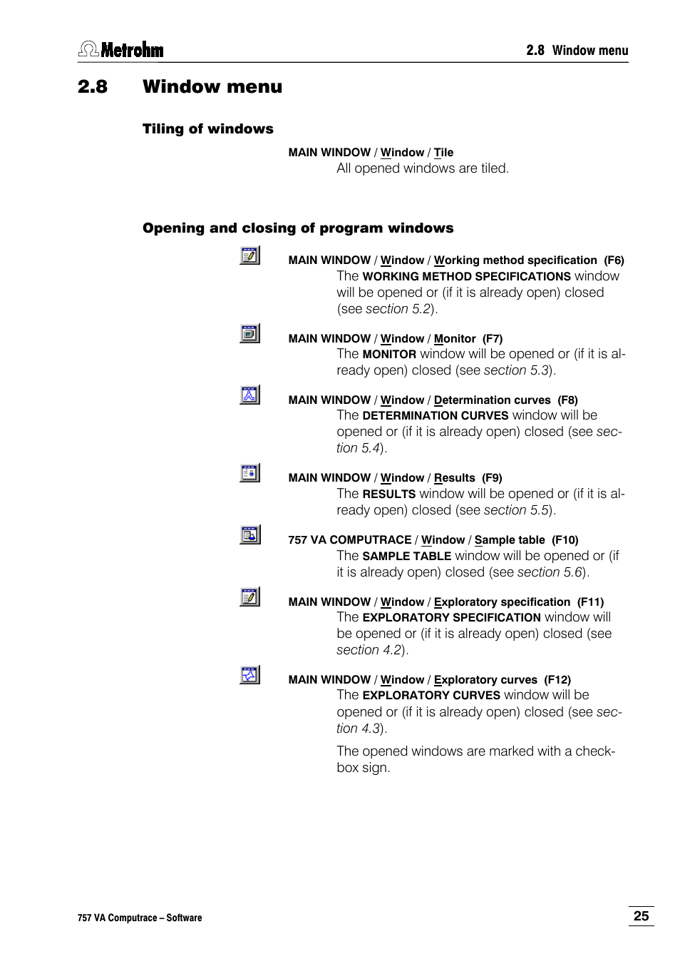 8 window menu, Tiling of windows, Opening and closing of program windows | Metrohm 757 VA Computrace User Manual | Page 35 / 198