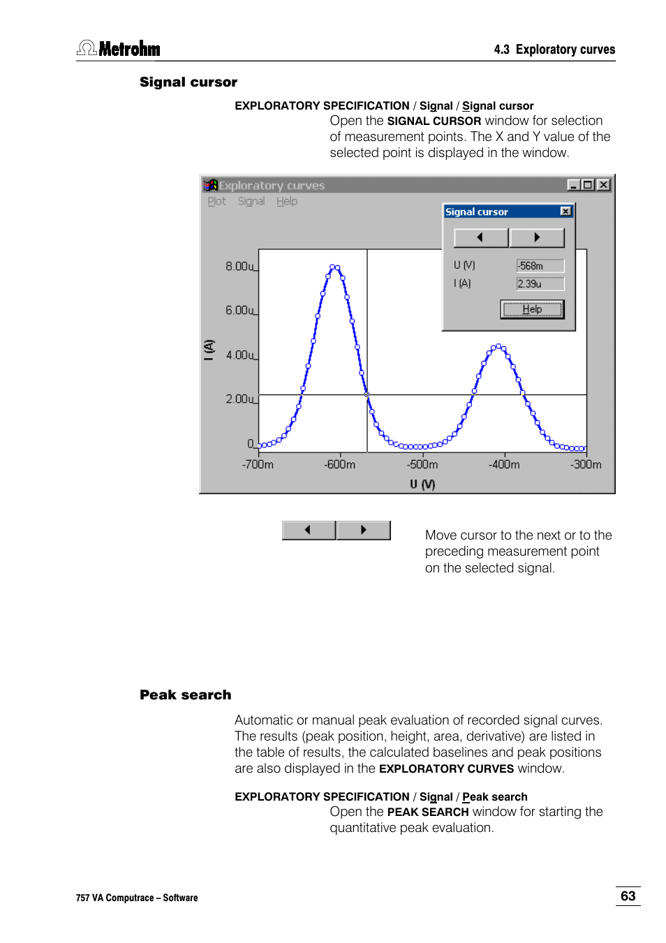 Signal cursor, Peak search | Metrohm 757 VA Computrace User Manual | Page 73 / 198