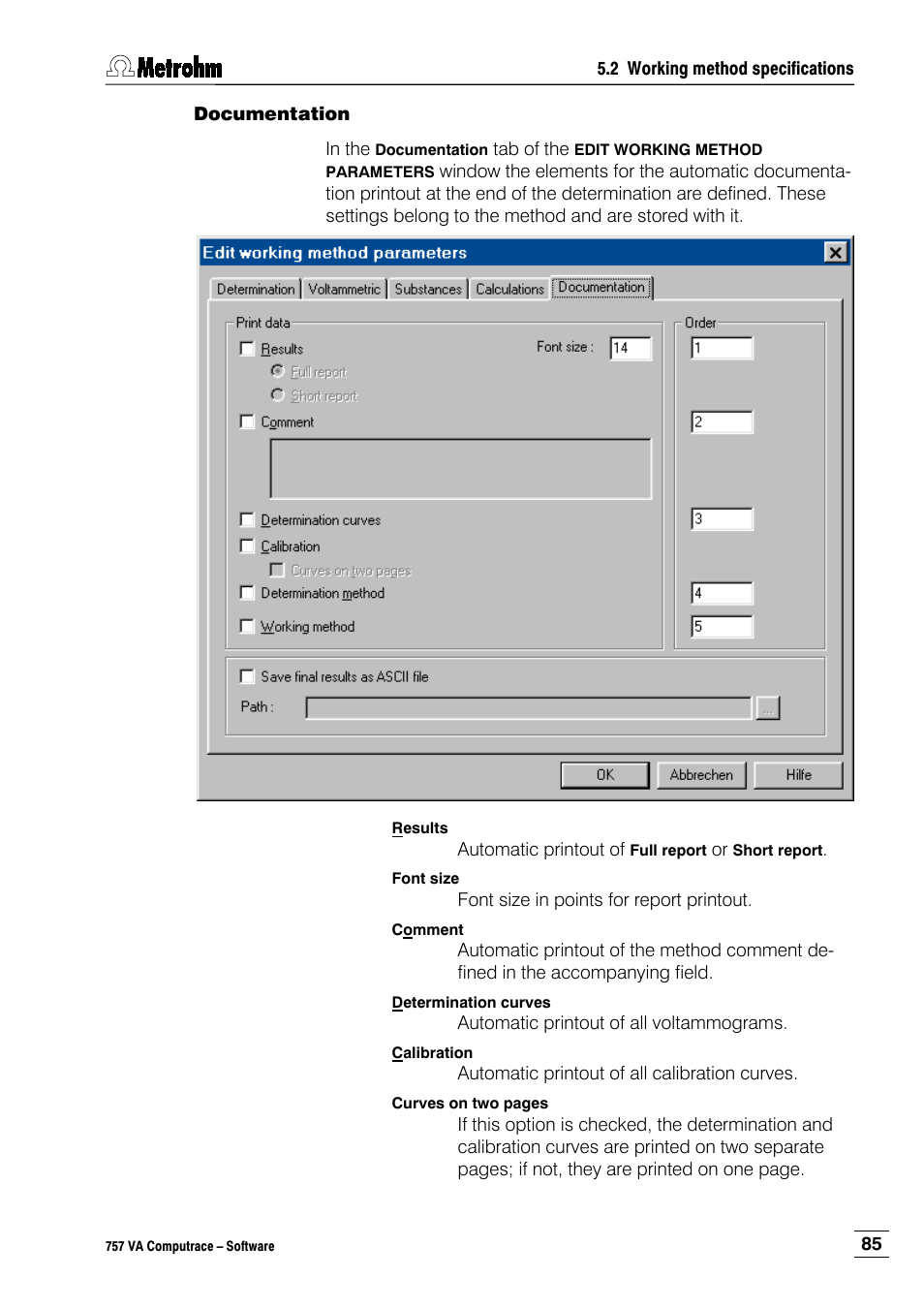 Documentation | Metrohm 757 VA Computrace User Manual | Page 95 / 198