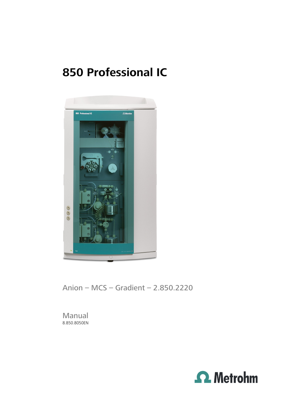 Metrohm 850 Professional IC Anion MCS Gradient User Manual | 143 pages