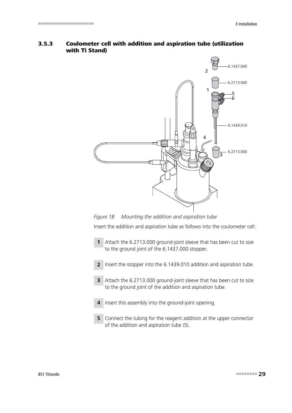 Figure 18, Mounting the addition and aspiration tube | Metrohm 851 Titrando User Manual | Page 37 / 100