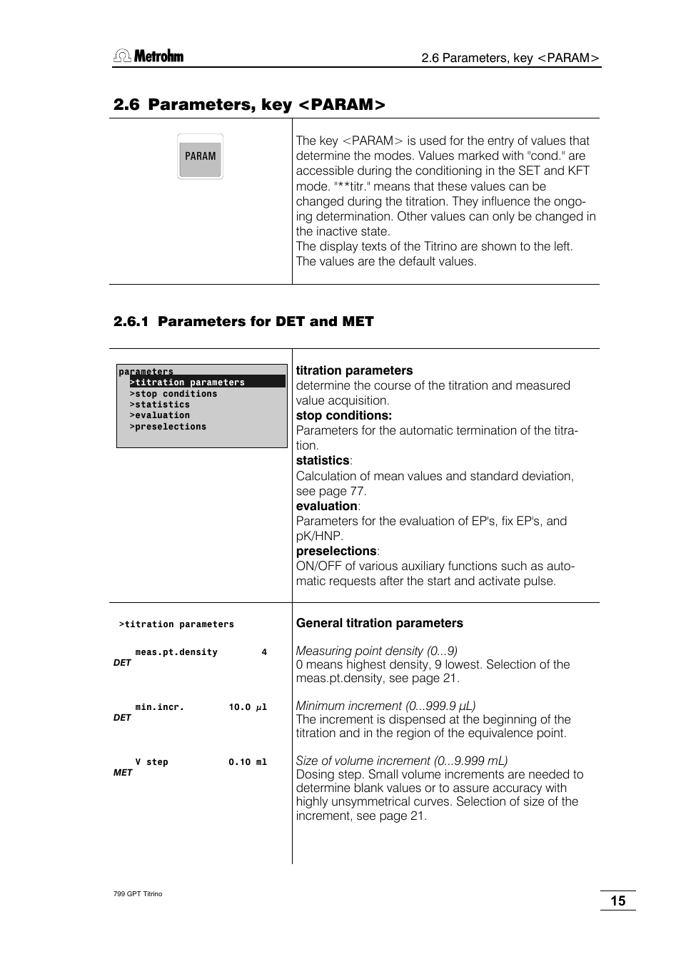 6 parameters, key <param, 1 parameters for det and met | Metrohm 799 GPT Titrino User Manual | Page 19 / 242