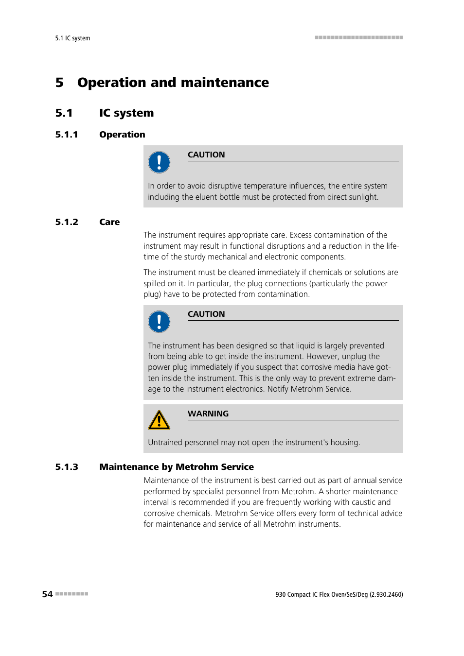 5 operation and maintenance, 1 ic system, 1 operation | 2 care, 3 maintenance by metrohm service, Ic system, Operation, Care, Maintenance by metrohm service | Metrohm 930 Compact IC Flex Oven/SeS/Deg User Manual | Page 62 / 113