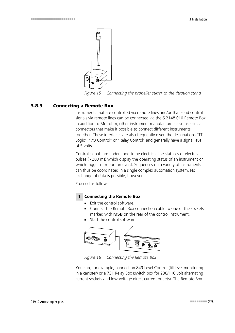 3 connecting a remote box, Connecting a remote box, Figure 15 | Figure 16, Connecting the remote box | Metrohm 919 IC Autosampler plus User Manual | Page 31 / 48