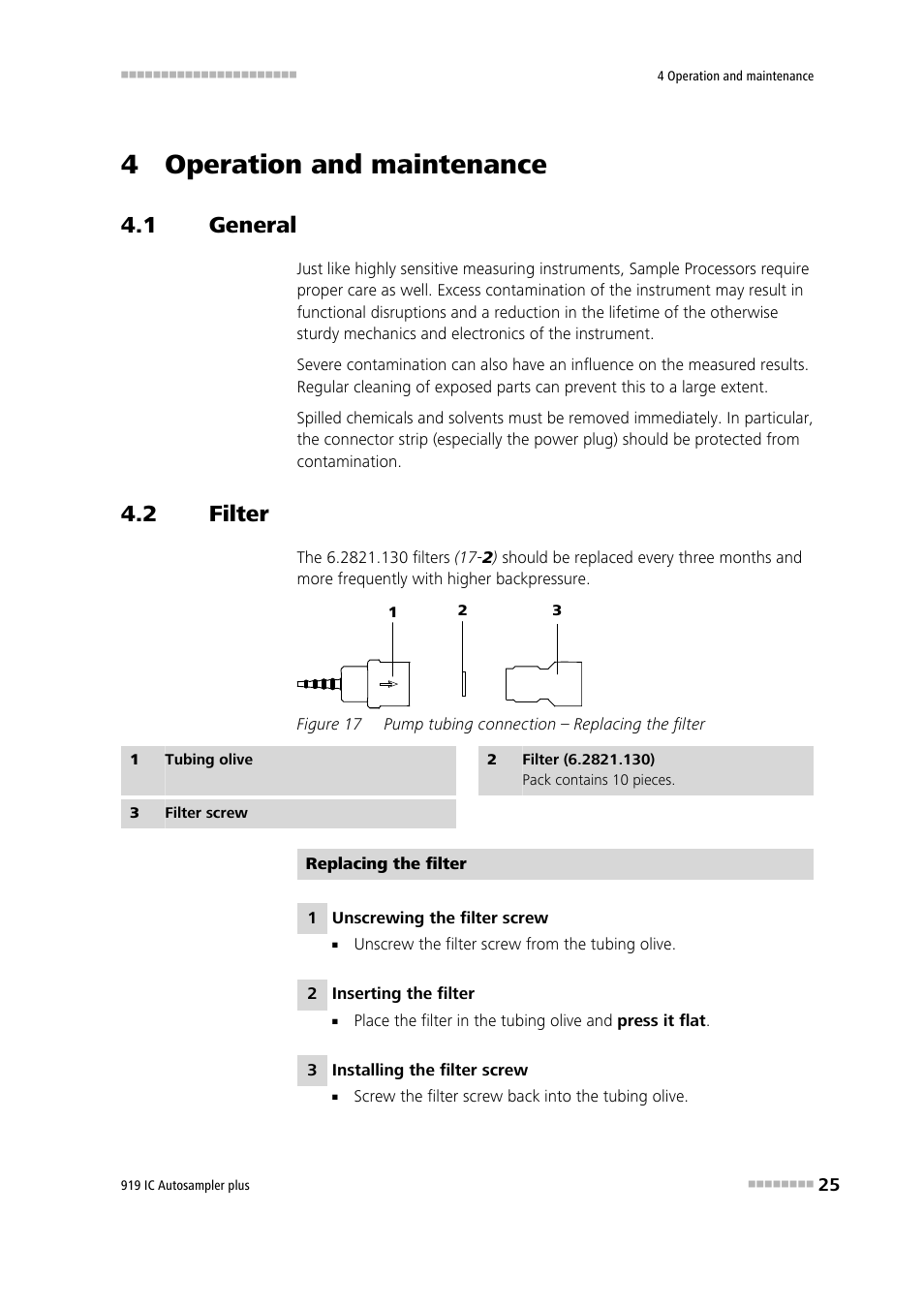 4 operation and maintenance, 1 general, 2 filter | General, Filter, Figure 17, Pump tubing connection – replacing the filter | Metrohm 919 IC Autosampler plus User Manual | Page 33 / 48