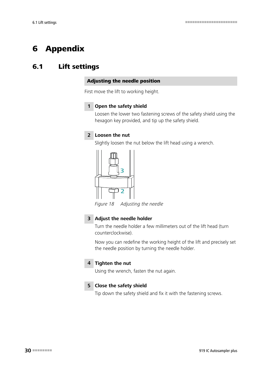 6 appendix, 1 lift settings, Lift settings | Figure 18, Adjusting the needle | Metrohm 919 IC Autosampler plus User Manual | Page 38 / 48
