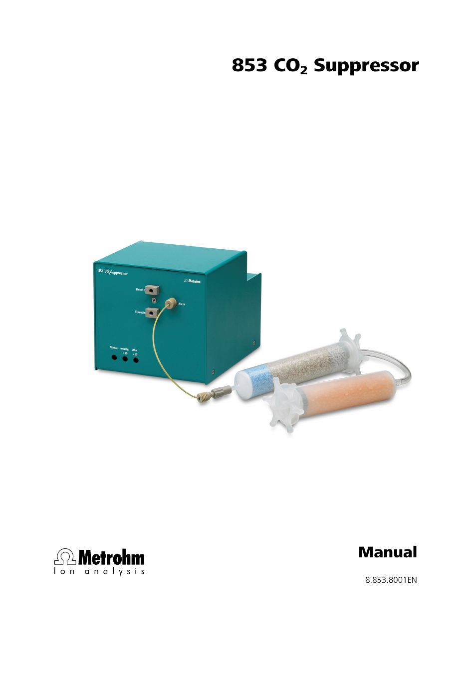 Metrohm 853 IC CO2 Suppressor User Manual | 29 pages