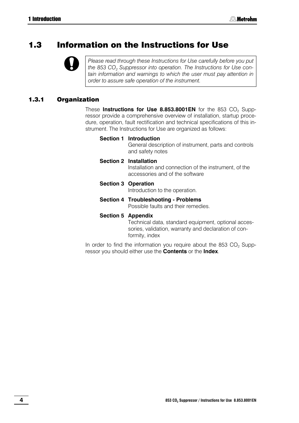 3 information on the instructions for use, 1 organization, Information on the instructions for use | Organization | Metrohm 853 IC CO2 Suppressor User Manual | Page 10 / 29