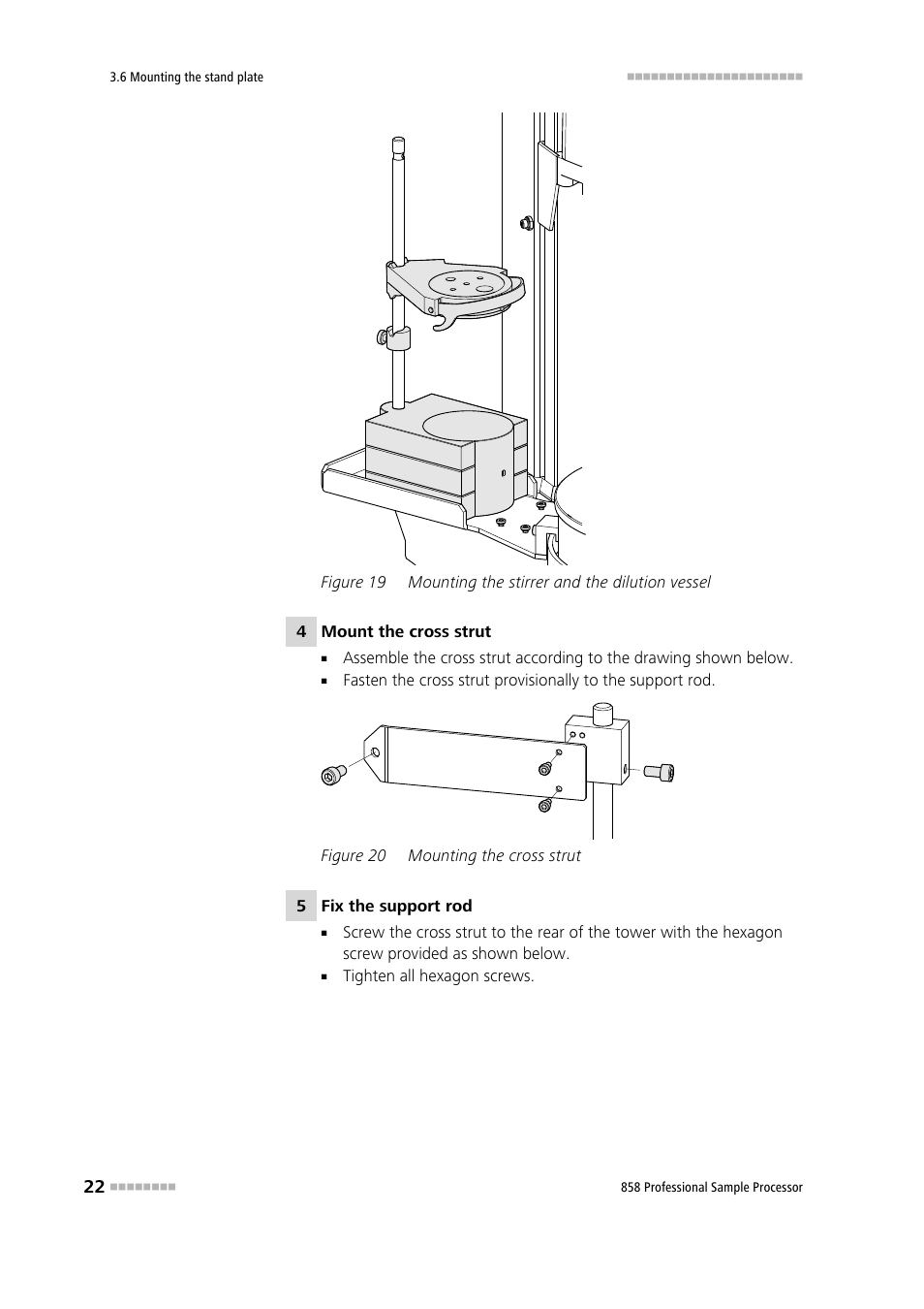 Figure 19, Mounting the stirrer and the dilution vessel, Figure 20 | Mounting the cross strut | Metrohm 858 Professional Sample Processor User Manual | Page 30 / 105