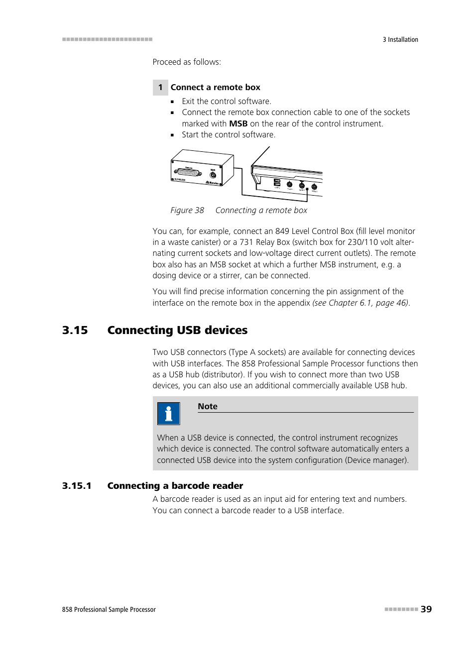 15 connecting usb devices, 1 connecting a barcode reader, Connecting a barcode reader | Figure 38, Connecting a remote box | Metrohm 858 Professional Sample Processor User Manual | Page 47 / 105