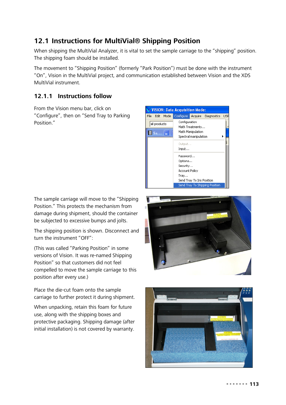 1 instructions for multivial® shipping position, 1 instructions follow, Instructions for multivial® shipping position | Instructions follow | Metrohm NIRS XDS MultiVial Analyzer User Manual | Page 115 / 117