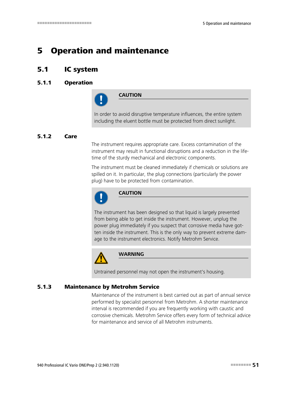 5 operation and maintenance, 1 ic system, 1 operation | 2 care, 3 maintenance by metrohm service, Ic system, Operation, Care, Maintenance by metrohm service | Metrohm 940 Professional IC Vario ONE/Proep 2 User Manual | Page 59 / 103