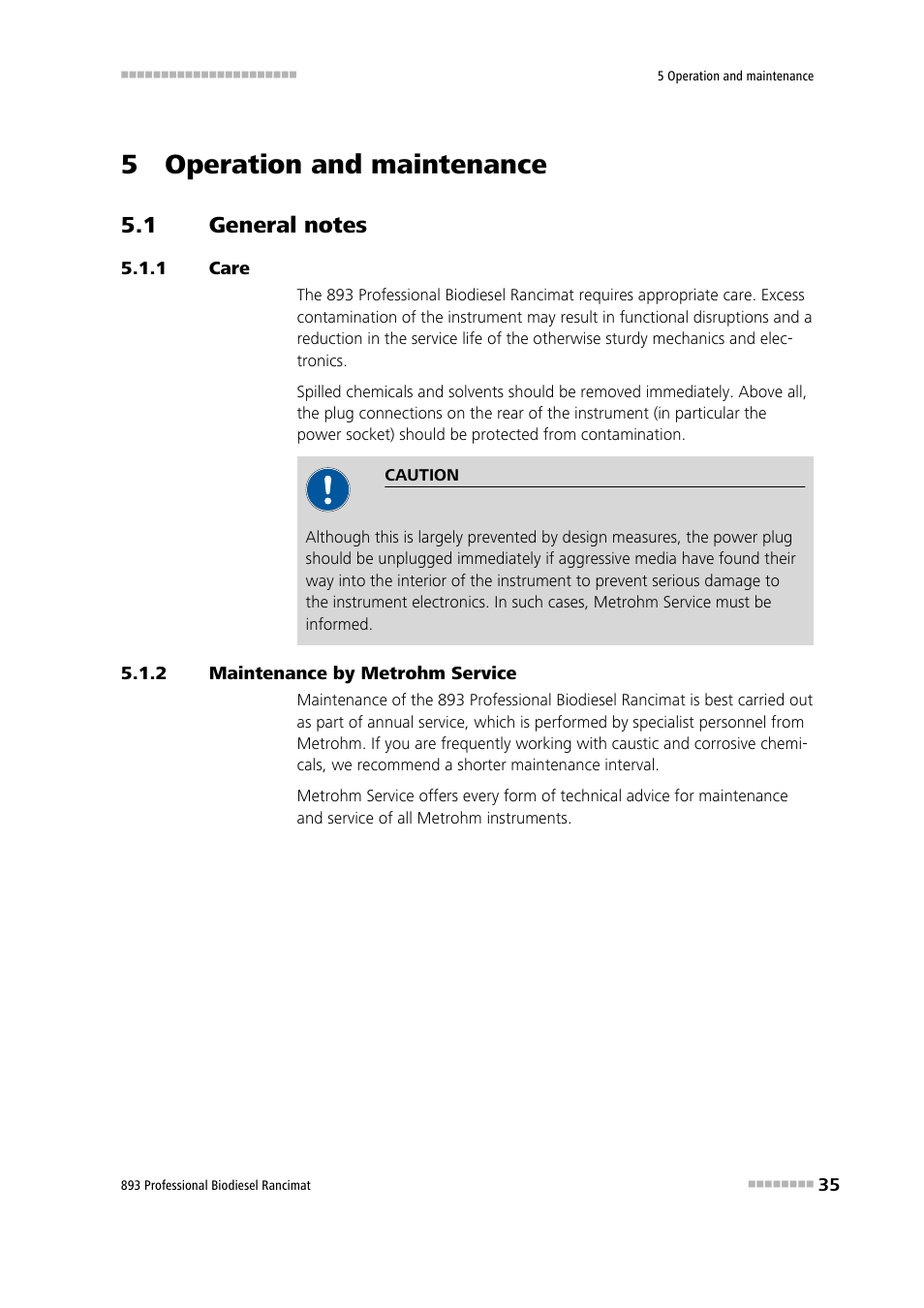 5 operation and maintenance, 1 general notes, 1 care | 2 maintenance by metrohm service, General notes, Care, Maintenance by metrohm service | Metrohm 893 Professional Biodiesel Rancimat User Manual | Page 43 / 60