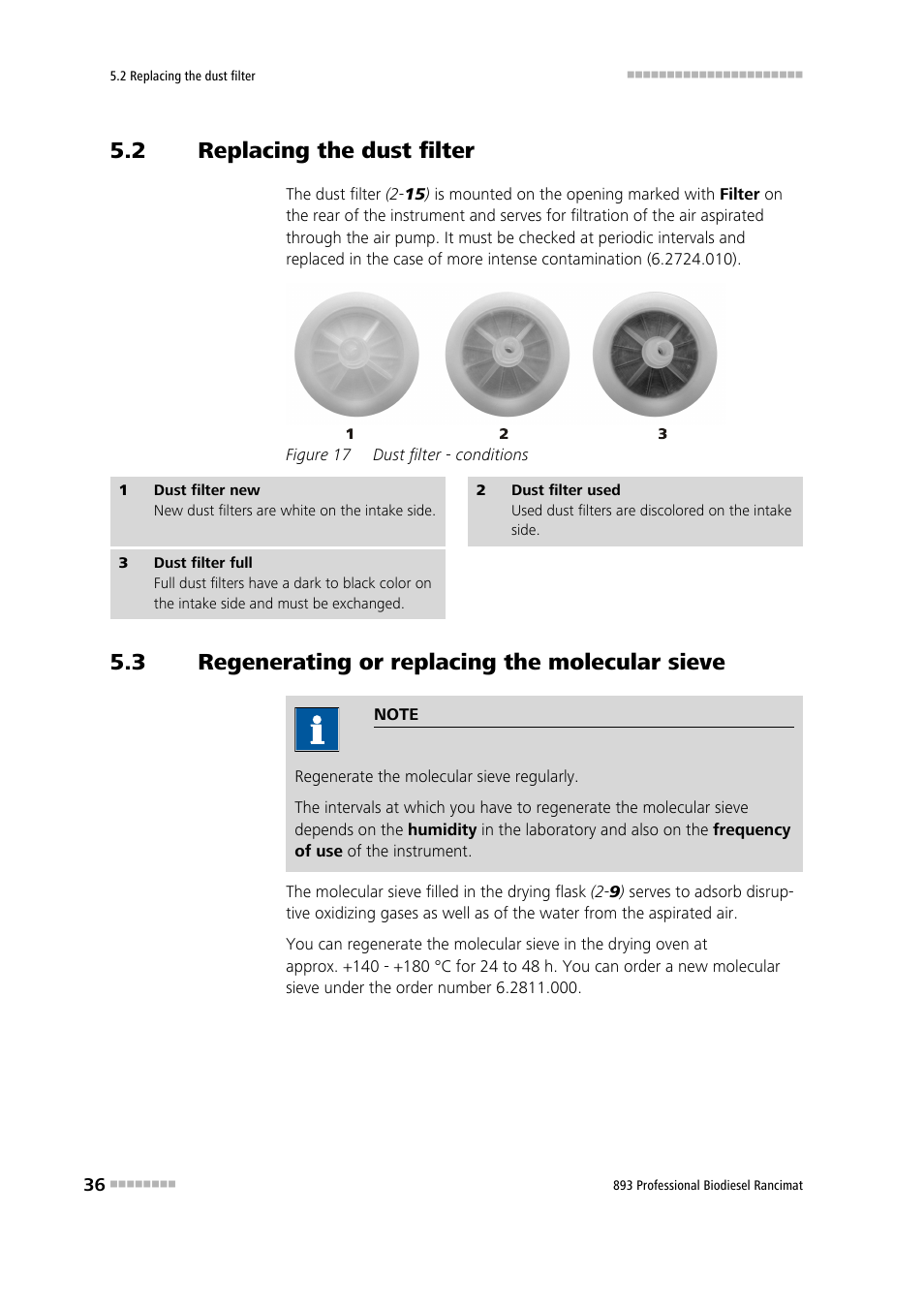 2 replacing the dust filter, 3 regenerating or replacing the molecular sieve, Replacing the dust filter | Regenerating or replacing the molecular sieve, Figure 17, Dust filter - conditions | Metrohm 893 Professional Biodiesel Rancimat User Manual | Page 44 / 60