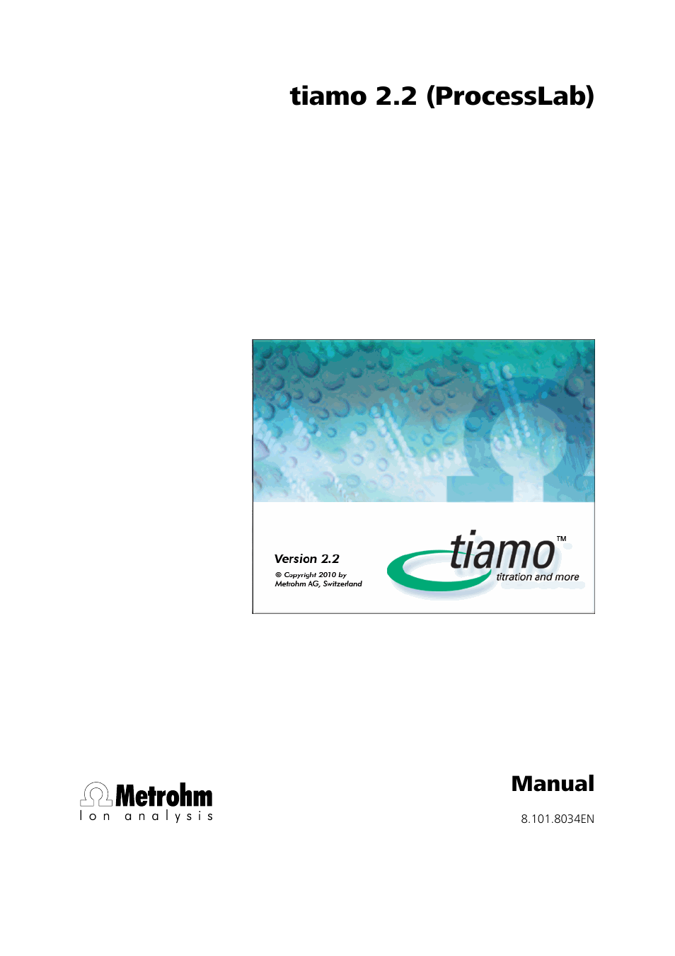 Metrohm tiamo 2.2 (ProcessLab) User Manual | 1644 pages